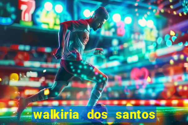 walkiria dos santos esposa de herodoto barbeiro